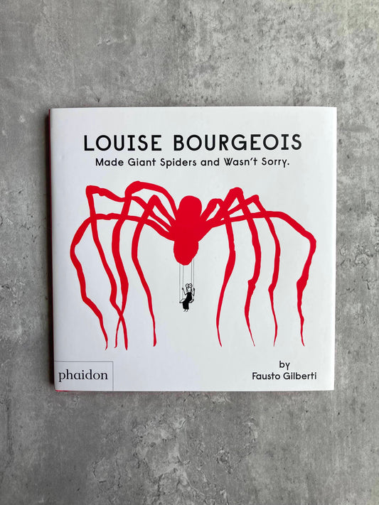 Cover of Louise Bourgeois Made Giant Spiders and Wasn't Sorry by Fausto Gilberti. Shop all new and used books with The Stone Circle, the only online bookstore near you.