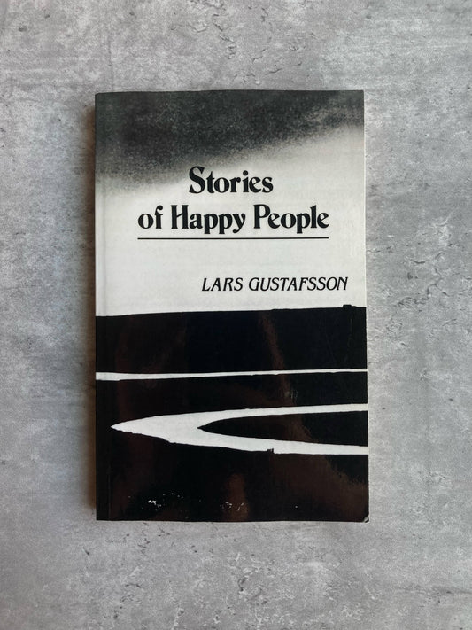 Stories of Happy People New Directions book by Lars Gustafsson. Shop all new and used books online at The Stone Circle, the only online bookstore in Los Angeles, California.