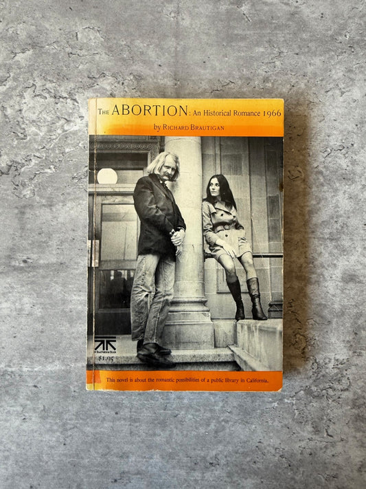 The Abortion: An Historical Romance 1966 by Richard Brautigan. Shop for new and used books with The Stone Circle, the only online bookstore near you in Nevada City, California.