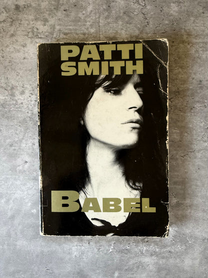 Babel by Patti Smith. Shop for new and used books with The Stone Circle, the only online bookstore near you in Nevada City, California.
