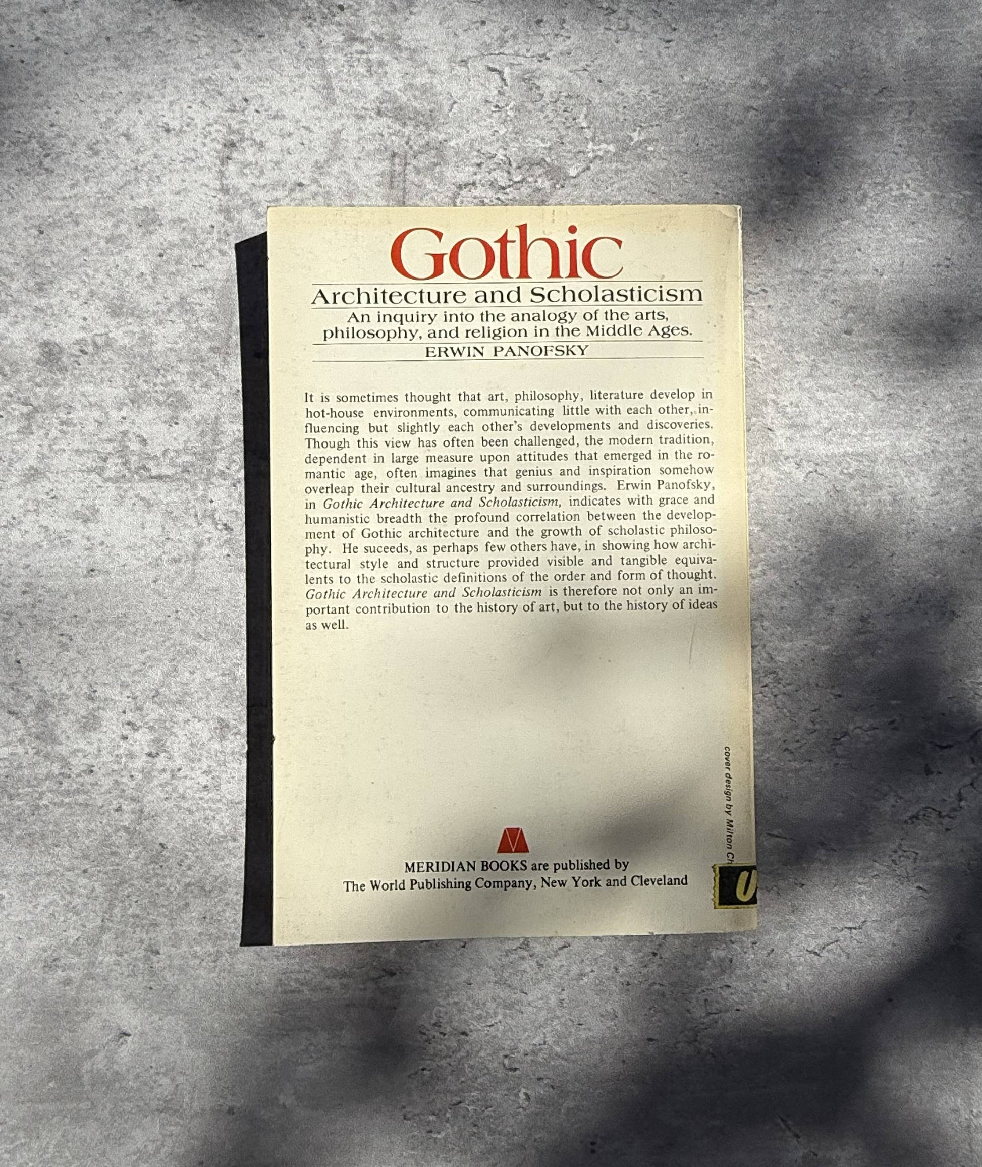 Gothic Architecture and Scholasticism by Erwin Panofsky. Shop for new and used books with The Stone Circle, the only online bookstore near you in Nevada City, California.