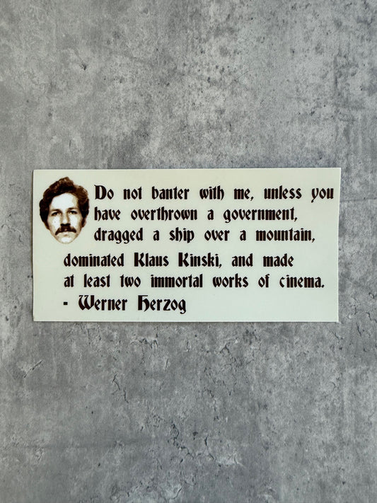 Werner Herzog bumper sticker. Shop for new and used books with The Stone Circle, the only online bookstore near you in Nevada City, California.